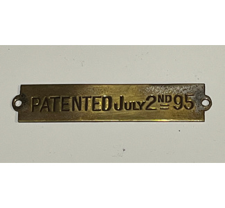 JULY 2nd, 1895 Patent Plaque (minimal nickel plating)